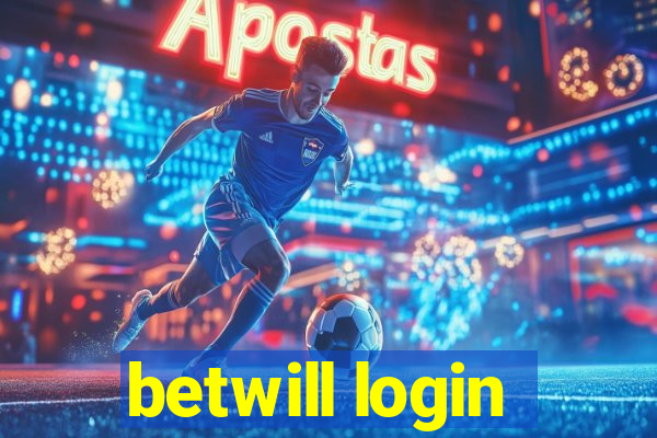 betwill login